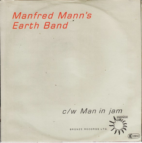 Manfred Mann's Earth Band : I (Who Have Nothing) (7", Single)