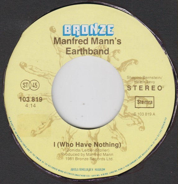 Manfred Mann's Earth Band : I (Who Have Nothing) (7", Single)