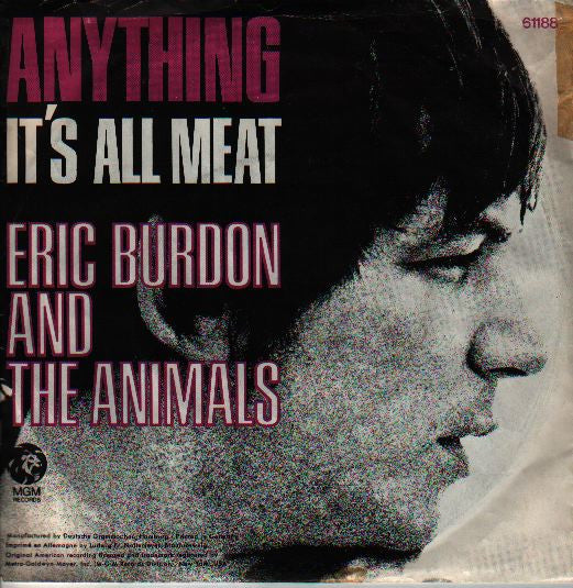 Eric Burdon & The Animals : Anything / It‘s All Meat (7", Mono)