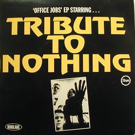 Tribute To Nothing : Office Jobs (7", EP)