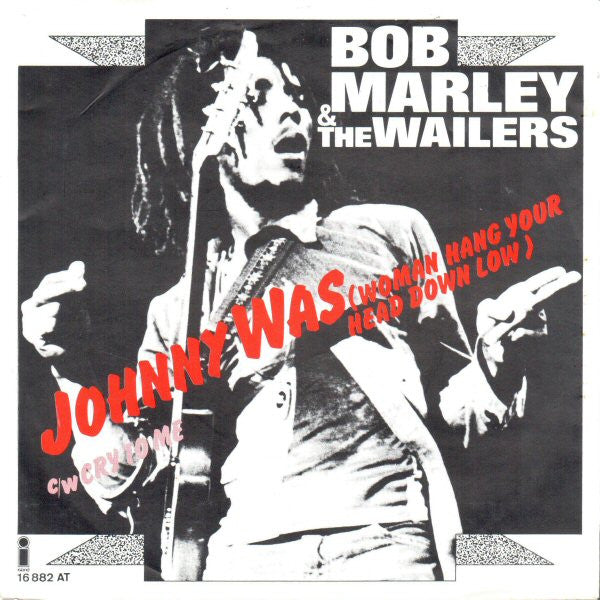Bob Marley & The Wailers : Johnny Was (Woman Hang Your Head Down Low) (7")