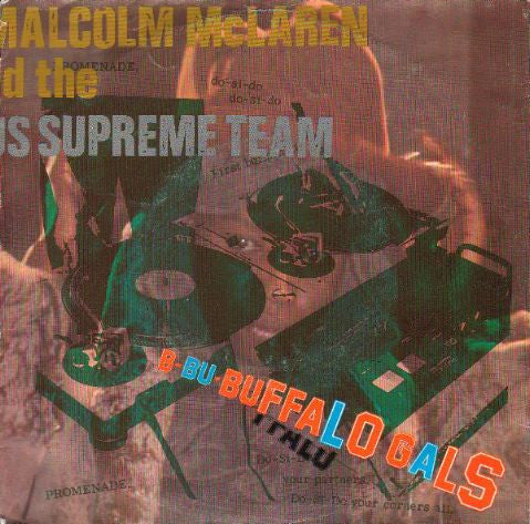 Malcolm McLaren & The World's Famous Supreme Team* : Buffalo Gals (7")