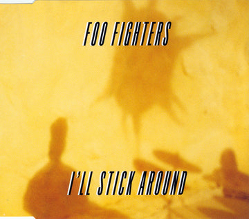 Foo Fighters : I'll Stick Around (CD, Single)