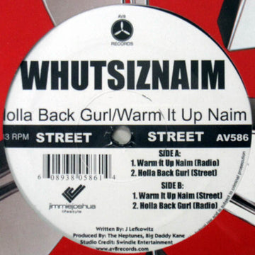 Whutsiznaim : Holla Back Gurl / Warm It Up Naim (12")