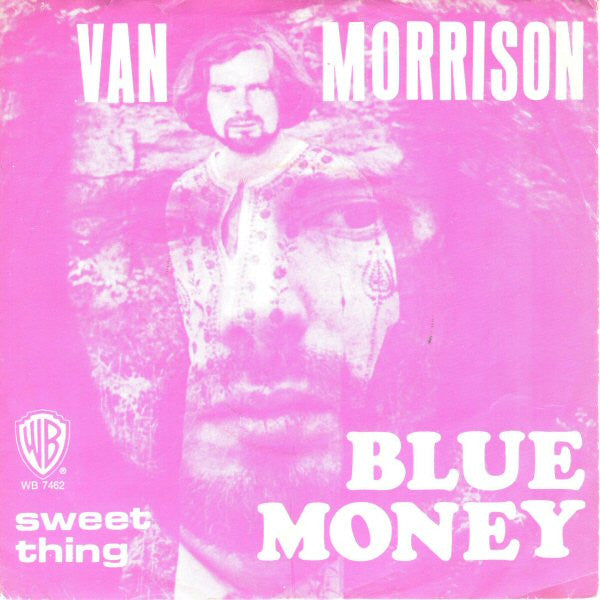 Van Morrison : Blue Money (7", Single)