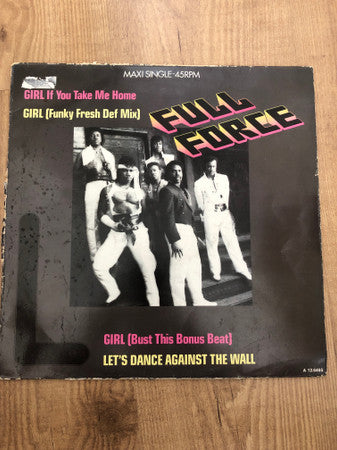 Full Force : Girl If You Take Me Home (12", Maxi)