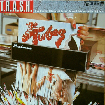 The Tubes : T.R.A.S.H. (Tubes Rarities And Smash Hits) (LP, Comp)