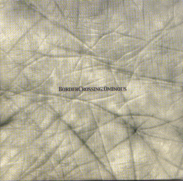 Border Crossing : Ominous (CD, Album)