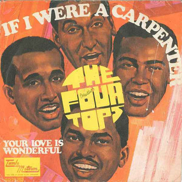 Four Tops : If I Were A Carpenter (7", Single)