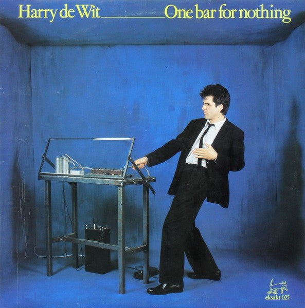 Harry De Wit : One Bar For Nothing (LP, Album)