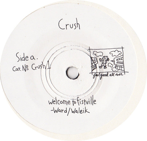 Crush (8) : Welcome To Fistville / I Couldn't Make It Over The Bridge Last Night (7", Single)