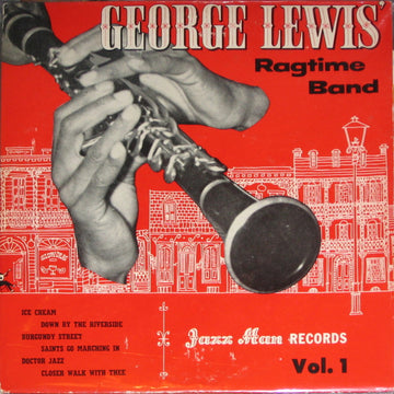 George Lewis' Ragtime Band : George Lewis' Ragtime Band - Vol. 1 (10", Ltd)