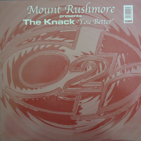 Mount Rushmore Presents The Knack : You Better (12")