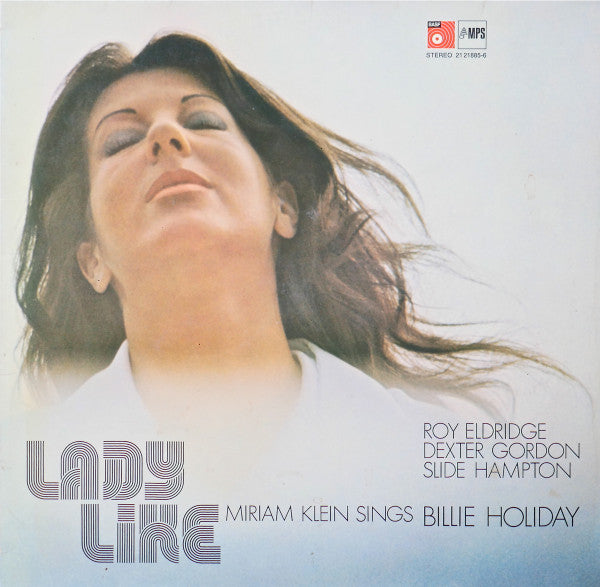 Miriam Klein, Roy Eldridge, Dexter Gordon, Slide Hampton : Lady Like (Miriam Klein Sings Billie Holiday) (LP, Album)