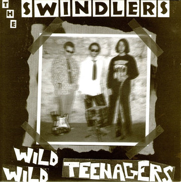 The Swindlers (2) : Wild Wild Teenagers (7", EP)