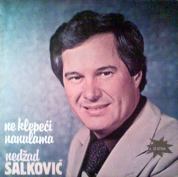 Nedžad Salković : Ne Klepeći Nanulama (LP, Album)