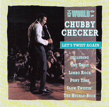 Chubby Checker : Let's Twist Again (The World Of Chubby Checker)  (CD, Comp, Club)