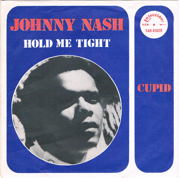 Johnny Nash : Hold Me Tight (7", Single)