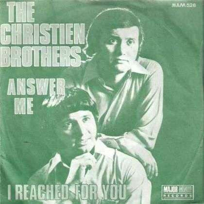 The Christien Brothers : Answer Me (7", Single)