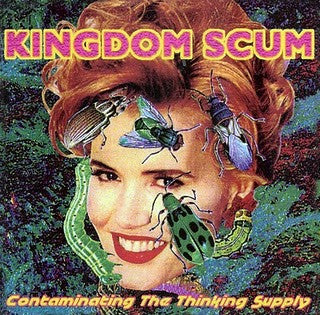 Kingdom Scum : Contaminating The Thinking Supply (CD, Album)