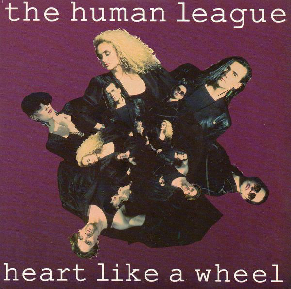 The Human League : Heart Like A Wheel (7", Single)