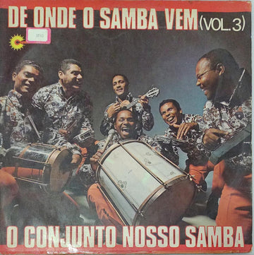 Conjunto Nosso Samba : De Onde O Samba Vem Vol. 3 (LP, Album)