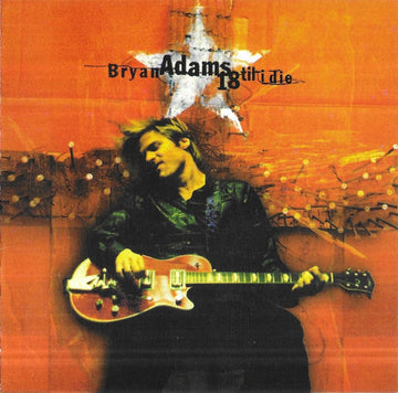 Bryan Adams : 18 Til I Die (CD, Album, Unofficial)