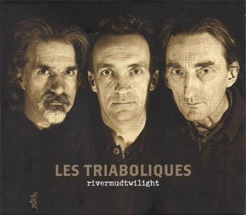 Les Triaboliques : Rivermudtwilight (CD, Album)