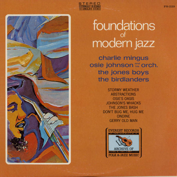 Charlie Mingus*, Osie Johnson And His Orch.*, The Jones Boys, The Birdlanders : Foundations Of Modern Jazz (LP, Comp)