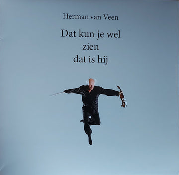 Herman van Veen : Dat Kun Je Wel Zien Dat Is Hij (LP, Album, Ltd, Num, S/Edition, Sil)