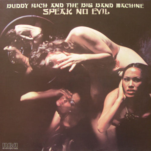 Buddy Rich And The Big Band Machine : Speak No Evil (LP, Album)