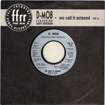 D-Mob* Featuring Gary Haisman : We Call It Acieeed (7", Single)