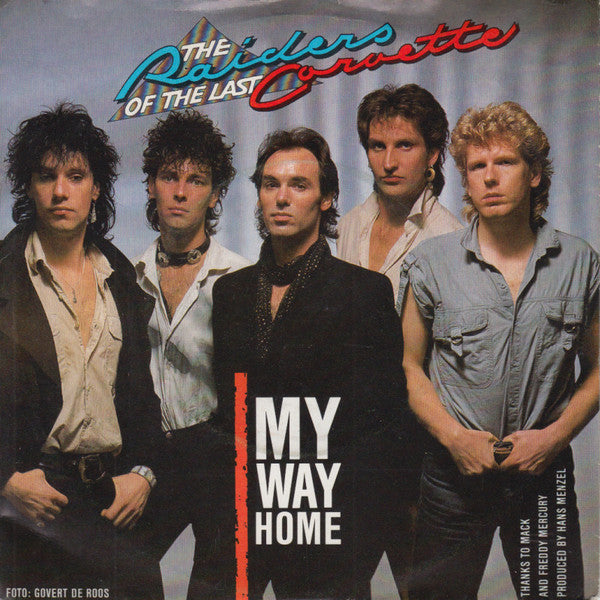 The Raiders Of The Last Corvette : My Way Home (7", Single)