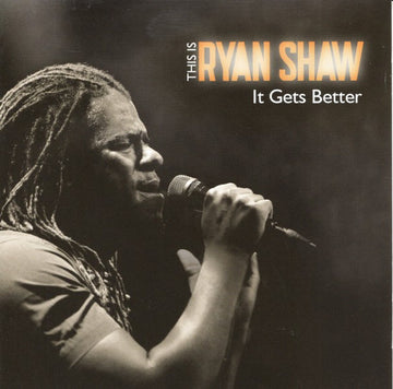 Ryan Shaw (2) : This Is Ryan Shaw - It Gets Better (CD, Album)