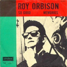 Roy Orbison : So Good (7")