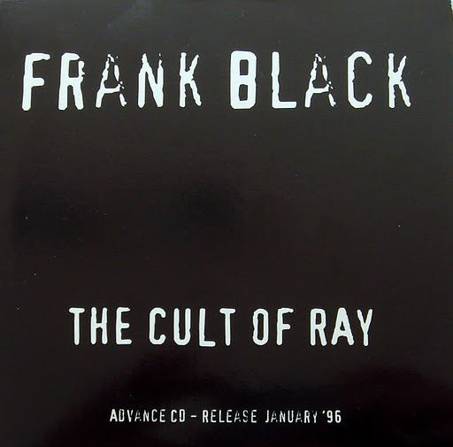 Frank Black : The Cult Of Ray (CD, Advance, Album, Promo)