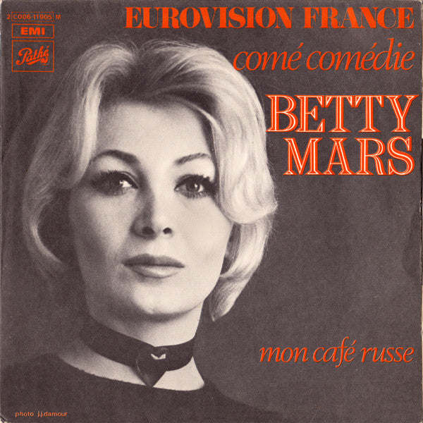 Betty Mars : Comé Comédie (Eurovision France) (7", Single)