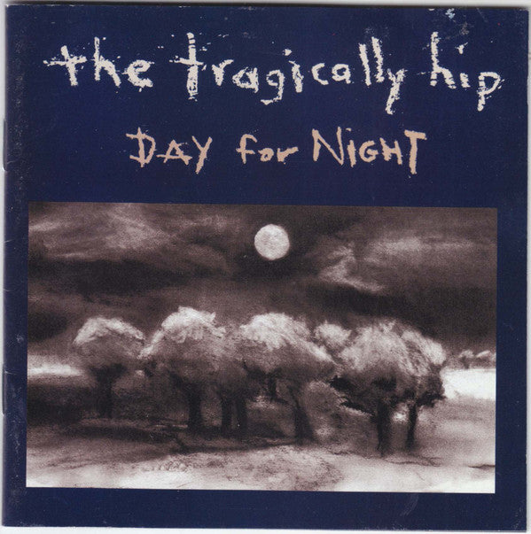 The Tragically Hip : Day For Night (CD, Album, RE + Hybrid)