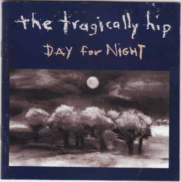 The Tragically Hip : Day For Night (CD, Album, RE + Hybrid)