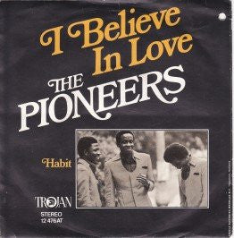 The Pioneers : I Believe In Love / Habit (7")