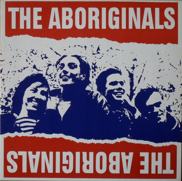 The Aboriginals : The Aboriginals (LP, Album)