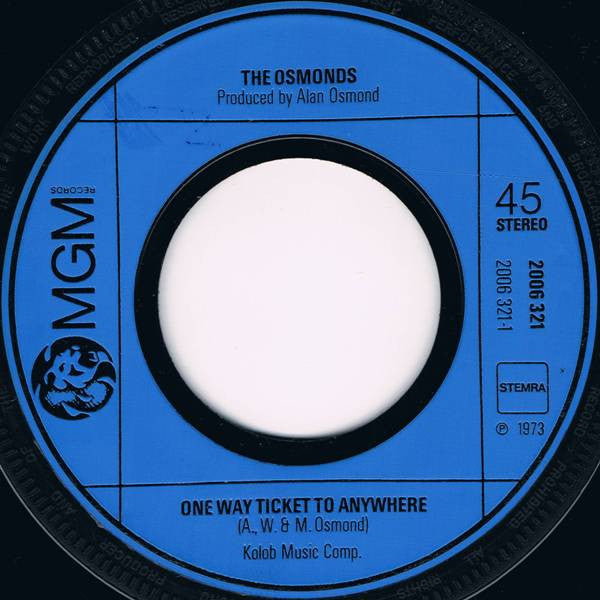 The Osmonds : One Way Ticket To Anywhere / Let Me In (7", Single)