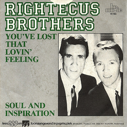 The Righteous Brothers : You've Lost That Lovin' Feelin' / Unchained Melody (7", RE)