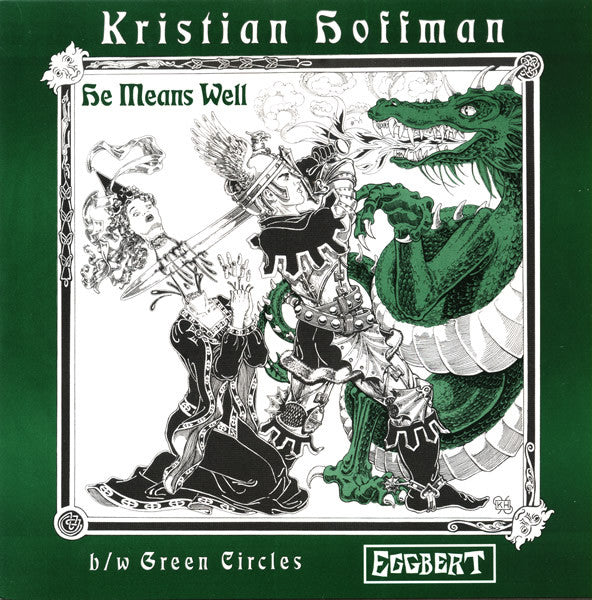 Kristian Hoffman : He Means Well / Green Circles (7", Single)