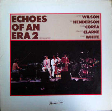 Nancy Wilson, Joe Henderson, Chick Corea, Stanley Clarke, Lenny White : Echoes Of An Era 2 - The Concert (LP, Album)