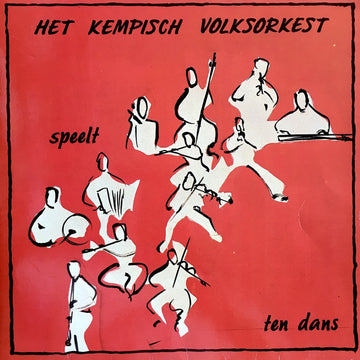 Het Kempisch Volksorkest : Speelt Ten Dans (LP, Album, Gat)