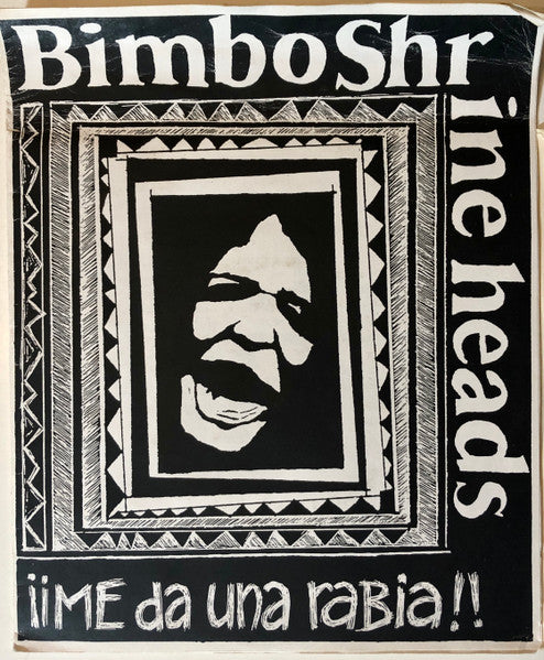 Bimbo Shrineheads : Me Da Una Rabia! (7")