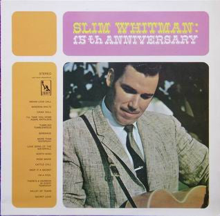 Slim Whitman : 15th Anniversary (LP, Album, RE)