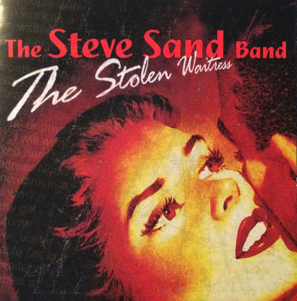 The Steve Sand Band : The Stolen Waitress (CD, Album)