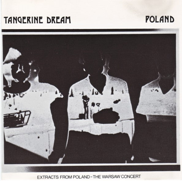 Tangerine Dream : Poland (Extracts From Poland - The Warsaw Concert) (CD, Album, RE)